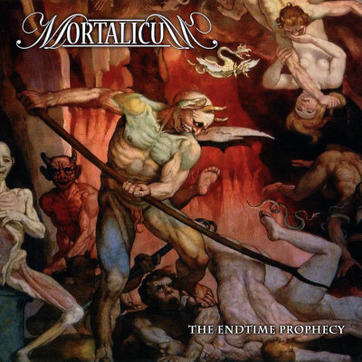 Mortalicum: "The Endtime Prophecy" – 2012